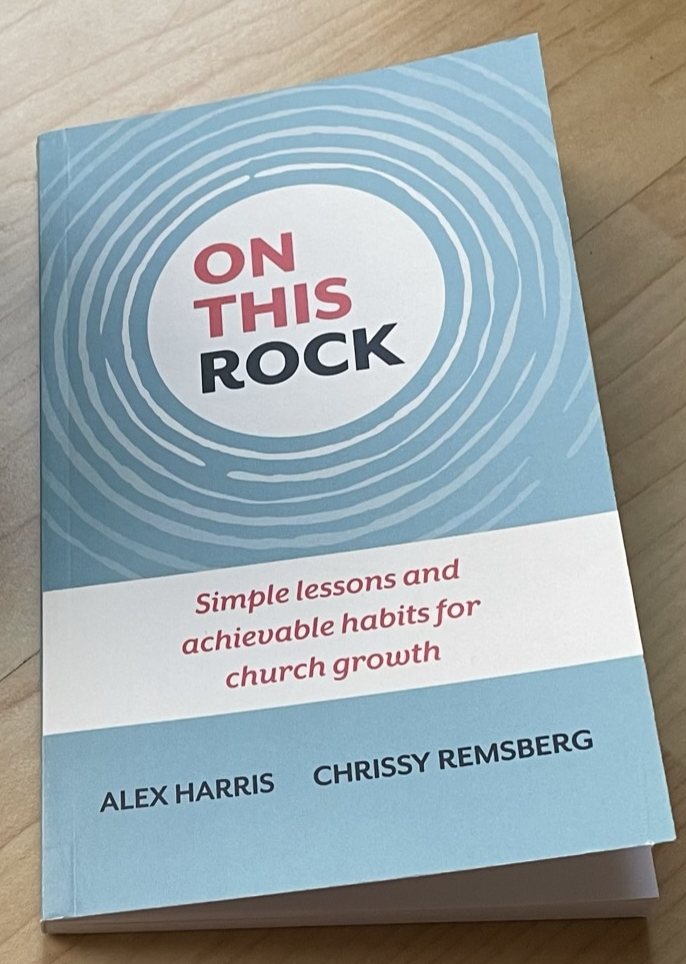 On This Rock: Simple Lessons and Achievable Habits for Church Growth